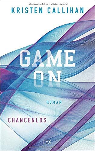 Kristen Callihan - Game on - Chancenlos (Game-on-Reihe, Band 2) - Preis vom 30.09.2026 09:01:18 h