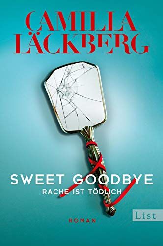 Camilla Läckberg - Sweet Goodbye: Rache ist tödlich - Preis vom 18.10.2026 19:22:15 h