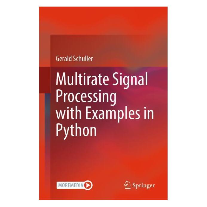 Springer Multirate Signal Processing with Examples in Python (Englisch, Hardcover, Gerald Schuller) (67910338)