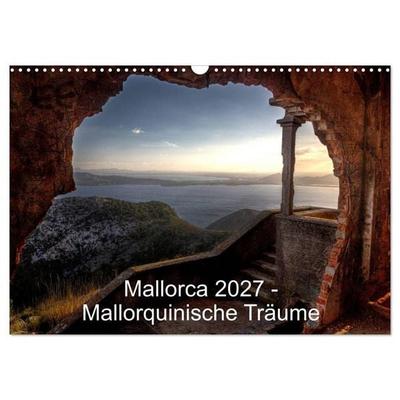 Mallorca 2027 - Mallorquinische Träume (Wandkalender 2027 DIN A3 quer), CALVENDO Monatskalender