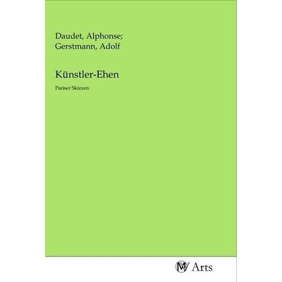 Künstler-Ehen, Taschenbuch von , MV-Arts, 978-3-96871-057-0