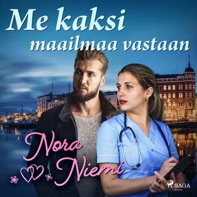 Me kaksi maailmaa vastaan - Nora Niemi, Audio, 9788728248027
