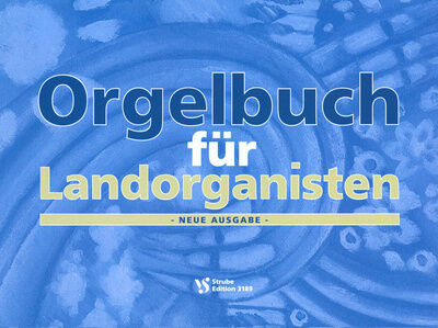 Strube Verlag Orgelbuch for Landorganisten