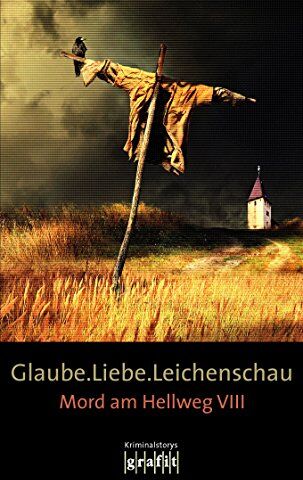 H.P. Karr (Hg.) - Galube. Liebe. Leichenschau - Mord am Hellweg VIII - Preis vom 13.10.2026 11:25:28 h