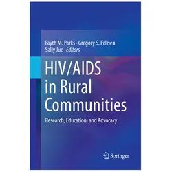 HIV/AIDS in Rural Communities, Fachbücher von Fayth M. Parks, Sally Jue, Gregory S. Felzien