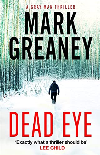 Mark Greaney - Dead Eye (Gray Man, Band 4) - Preis vom 04.10.2026 03:51:26 h