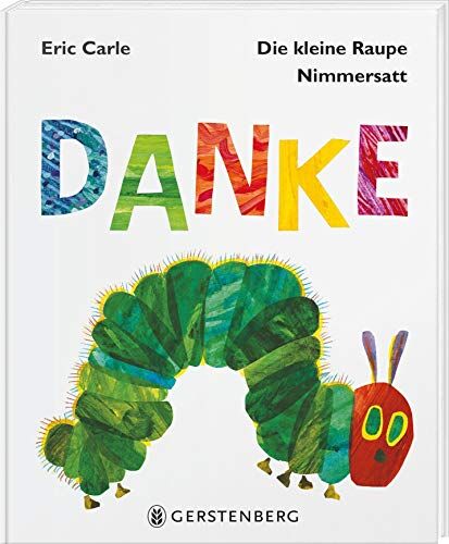Eric Carle - Die kleine Raupe Nimmersatt - Danke - Preis vom 10.10.2026 11:48:34 h