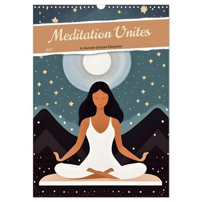 Meditation Unites (Wall Calendar 2027 DIN A3 portrait), CALVENDO 12 Month Wall Calendar