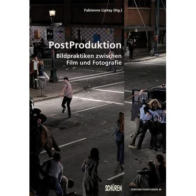 PostProduktion., Taschenbuch von , Schüren Verlag GmbH, 978-3-89472-841-0