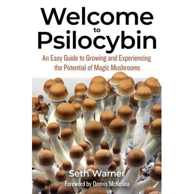 Welcome to Psilocybin, Taschenbuch von Seth Warner, Quick American a division of Quick Trading Co ,U.S., 978-1-936807-57-4