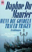 Daphne Du Maurier - Wenn die Gondeln Trauer tragen. Erzählungen. - Preis vom 11.10.2026 03:10:56 h