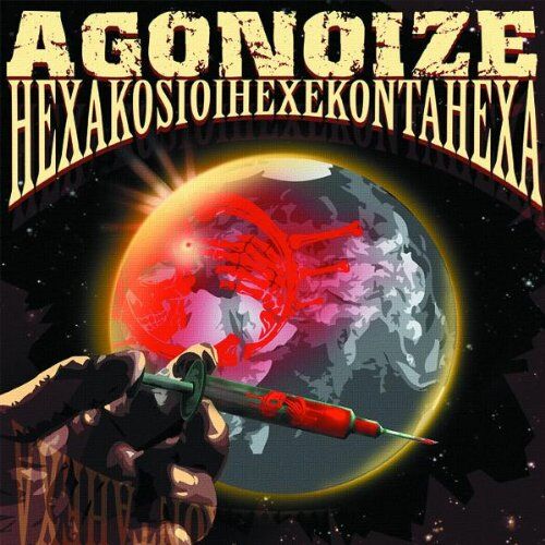 Agonoize - Hexakosioihexekontahexa - Preis vom 03.10.2026 20:43:07 h