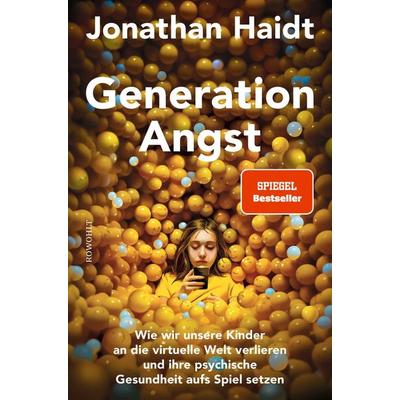 Generation Angst, Gebundene Ausgabe von Jonathan Haidt, Rowohlt, 978-3-498-02836-7