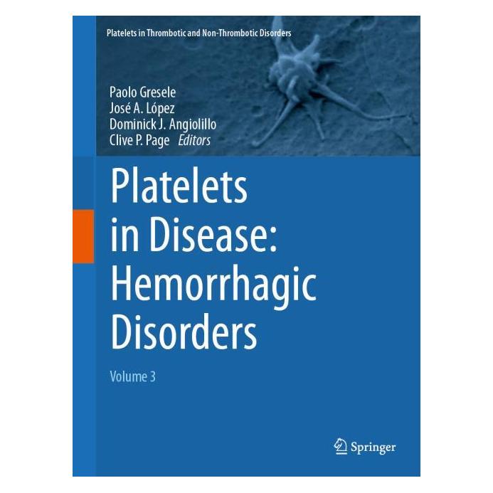 Springer Platelets in Disease: Hemorrhagic Disorders (Englisch, Hardcover, Clive P. Page, Dominick J. Angiolillo, José A. López, Paolo Gresele) (59914507)
