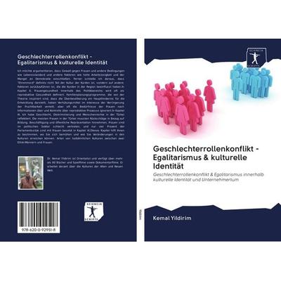 Geschlechterrollenkonflikt - Egalitarismus & kulturelle Identität, Taschenbuch von Kemal Yildirim, BoD - Books on Demand, 978-620-0-92951-8