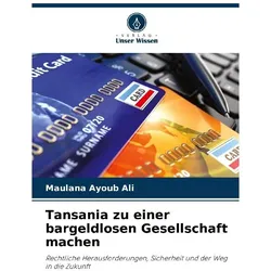 Tansania zu einer bargeldlosen Gesellschaft machen, Ratgeber von Maulana Ayoub Ali