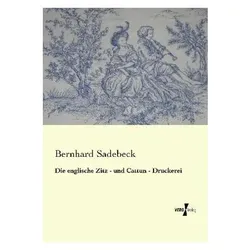 Die englische Zitz - und Cattun - Druckerei, Ratgeber von Bernhard Sadebeck