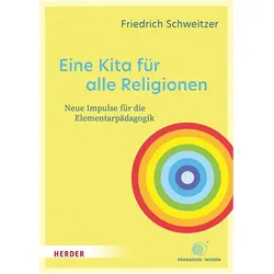 Eine Kita für alle Religionen, Fachbücher von Friedrich Schweitzer