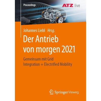 Der Antrieb von morgen 2021, Taschenbuch von , Springer Berlin, 978-3-662-63402-8