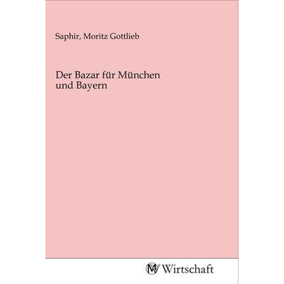 Der Bazar für München und Bayern, Taschenbuch von , MV-Wirtschaft, 978-3-96885-104-4