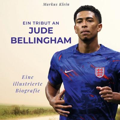 Ein Tribut an . Jude Bellingham, Gebundene Ausgabe von Ina Sommer, 27amigos, 978-3-7505-3408-7