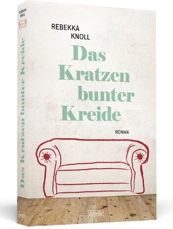 Rebekka Knoll - Das Kratzen bunter Kreide - Preis vom 09.10.2026 07:28:09 h