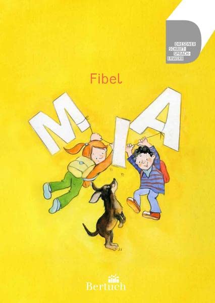 Annett Zilger - Fibel: MIA (Dresdner Schrift-Sprach-Erwerb) - Preis vom 07.10.2026 11:45:10 h