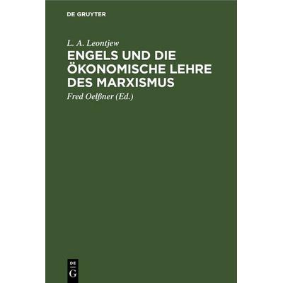 Engels und die ökonomische Lehre des Marxismus, Gebundene Ausgabe von L. A. Leontjew, De Gruyter, 978-3-11-253517-2