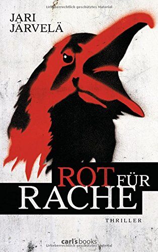 Jari Järvelä - Rot für Rache: Thriller (Thrillerserie um eine junge Graffiti-Sprayerin, Band 2) - Preis vom 12.10.2026 11:37:12 h