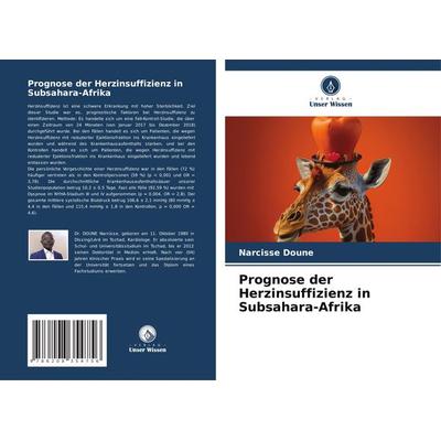 Prognose der Herzinsuffizienz in Subsahara-Afrika, Taschenbuch von Narcisse Doune, Verlag Unser Wissen, 978-620-8-35475-6
