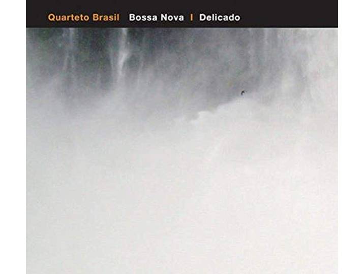 Quarteto Brasil - Bossa Nova/Delicado
