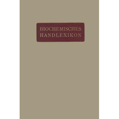 Biochemisches Handlexikon, Taschenbuch von I. Bang,H. Altenburg,K. Bartelt,Fr. Baum,C. Funk, Springer Berlin, 978-3-642-88959-2