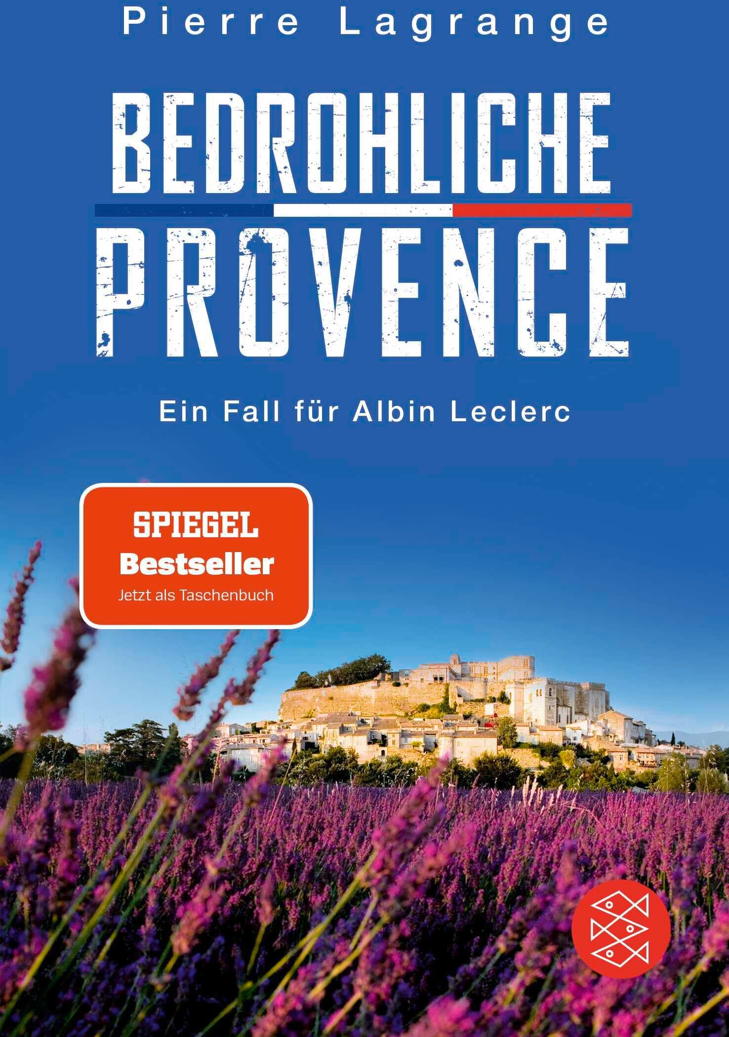Pierre Lagrange - Bedrohliche Provence: Der perfekte Urlaubskrimi für den nächsten Provence-Trip (Ein Fall für Commissaire Leclerc, Band 10) - Preis vom 17.10.2026 19:25:27 h