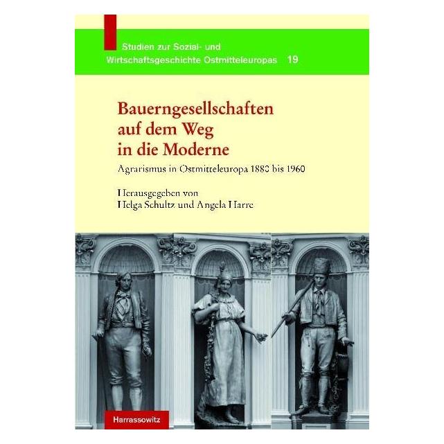 Harrassowitz Bauerngesellschaften auf dem Weg in die Moderne (Softcover, Angela Harre, Helga Schultz) (55372059)