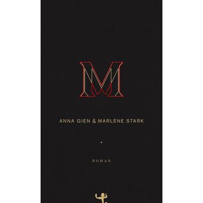 M, Gebundene Ausgabe von Anna Gien,Marlene Stark, Matthes & Seitz