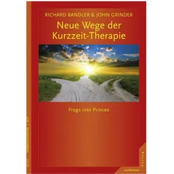 Neue Wege der Kurzzeit-Therapie, Fachbücher von Richard Bandler