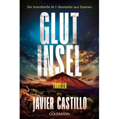 Glutinsel, Taschenbuch von Javier Castillo, Goldmann, 978-3-442-49818-5