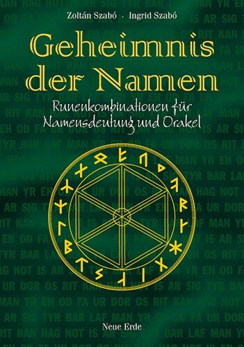 Zoltán Szabó - Geheimnis der Namen: Runenkombinationen für Namensdeutung und Orakel - Preis vom 13.10.2026 19:28:25 h