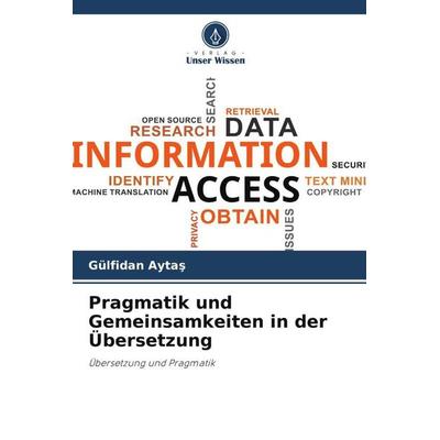 Pragmatik und Gemeinsamkeiten in der Übersetzung, Taschenbuch von Gülfidan Ayta¿, Verlag Unser Wissen, 978-620-5-07686-6