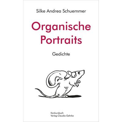 Organische Portraits, Paperback von Silke Andrea Schuemmer, Konkursbuch, 978-3-88769-496-8