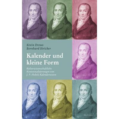 Kalender und kleine Form, Gebundene Ausgabe von , Wallstein Verlag, 978-3-8353-6204-8
