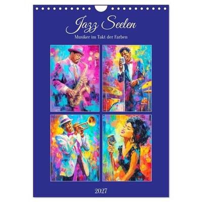 Jazz Seelen. Musiker im Takt der Farben (Wandkalender 2027 DIN A4 hoch), CALVENDO Monatskalender