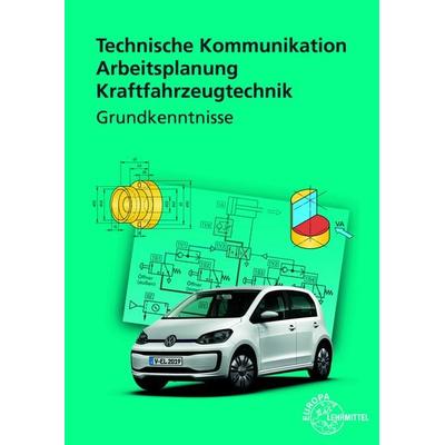 Technische Kommunikation Arbeitsplanung Kraftfahrzeugtechnik - Grundkenntnisse, Taschenbuch von Wolfgang Keil,Alois Wimmer,Richard Fischer,Bernd