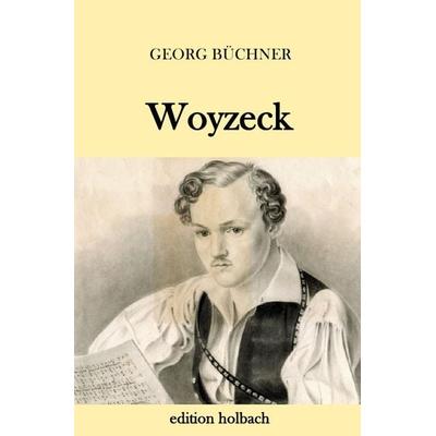 Woyzeck, Taschenbuch von Georg Büchner, Epubli, 978-3-7467-6841-0
