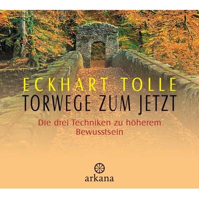 Torwege zum Jetzt - Eckhart Tolle, CD, 9783442339006
