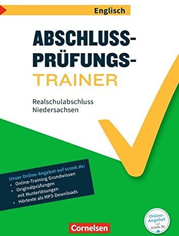 Abschlussprüfungstrainer Englisch - Niedersachsen / 10. Schuljahr - Realschulabschluss: Arbeitsheft mit Lösungen und Online-Training Grundwissen. Mit ... Originalprüfungen und Lösungen online - Preis vom 15.10.2026 23:06:25 h