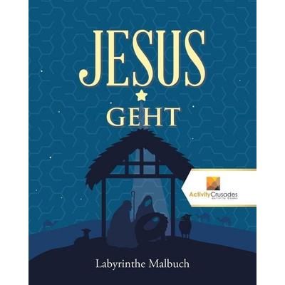 Jesus Geht, Taschenbuch von Activity Crusades, Activity Crusades, 978-0-228-22167-8
