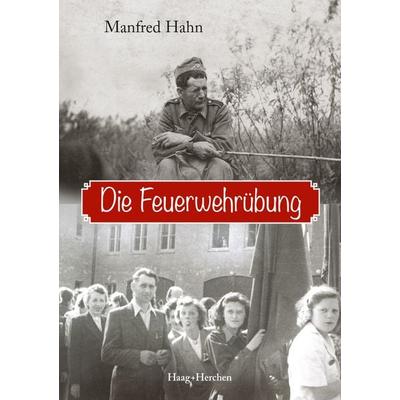 Die Feuerwehrübung, Paperback von Manfred Hahn, Haag + Herchen, 978-3-89846-910-4
