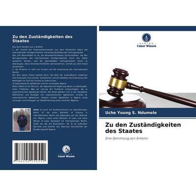 Zu den Zuständigkeiten des Staates, Taschenbuch von Uche Young S. Ndumele, Verlag Unser Wissen, 978-620-4-25955-0