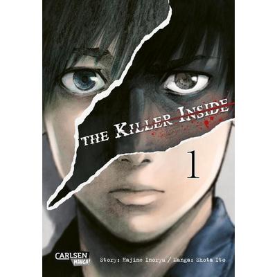 The Killer Inside 1, Taschenbuch von Hajime Inoryu,Shota Ito, Carlsen, 978-3-551-71946-1